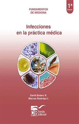 FUNDAMENTOS DE MEDICINA INFECCIONES EN LA PRACTICA MEDICA