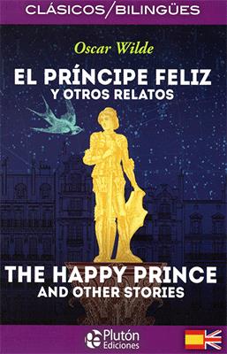 CLASICOS BILINGUES EL PRINCIPE FELIZ Y OTROS RELATOS