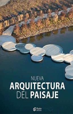 NUEVA ARQUITECTURA DEL PAISAJE