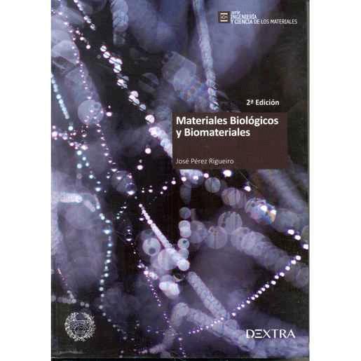 MATERIALES BIOLOGICOS Y BIOMATERIALES