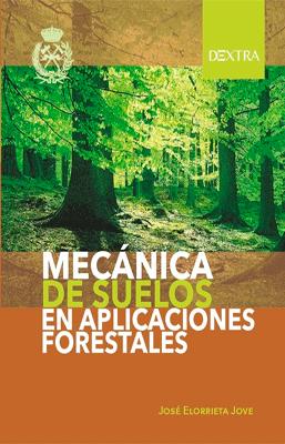 MECANICA DE SUELOS EN APLICACIONES FORESTALES