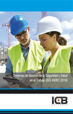 SISTEMAS DE GESTION DE LA SEGURIDAD Y SALUD EN EL TRABAJO (ISO 45001:2018)