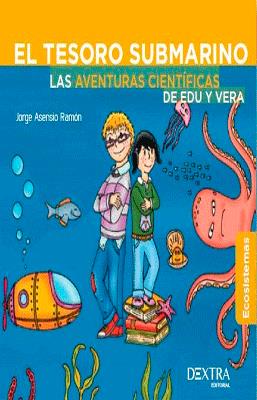 EL TESORO SUBMARINO LAS AVENTURAS CIENTIFICAS DE EDU Y VERA