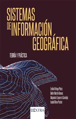 SISTEMAS DE INFORMACION GEOGRAFICA TEORIA Y PRACTICA