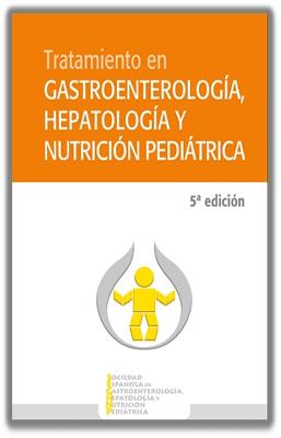 TRATAMIENTO EN GASTROENTEROLOGIA HEPATOLOGIA Y NUTRICION PEDIATRICA  5ED