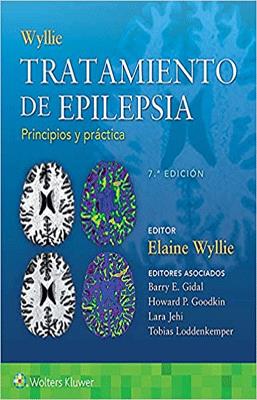 WYLLIE TRATAMIENTO DE EPILEPSIA PRINCIPIOS Y PRACTICA 7ED