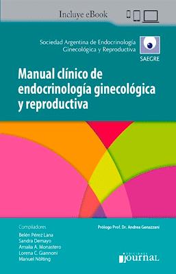 MANUAL CLINICO DE ENDOCRINOLOGIA GINECOLOGICA Y REPRODUCTIVA