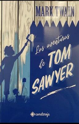 LAS AVENTURAS DE TOM SAWYER