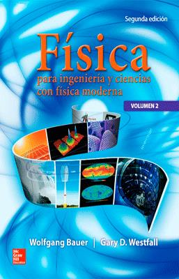 FISICA PARA INGENERIA Y CIENCIAS CON FISICA MODERNA VOL. 2