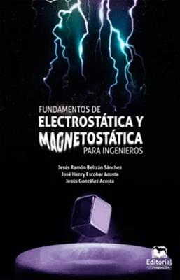 FUNDAMENTOS DE ELECTROSTATICAS Y MEGNETOSTATICA