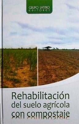 REHABILITACION DEL SUELO AGRICOLA CON COMPOSTAJE