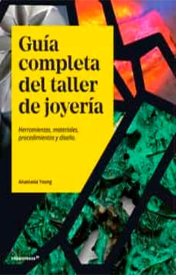 GUIA COMPLETA DEL TALLER DE JOYERIA