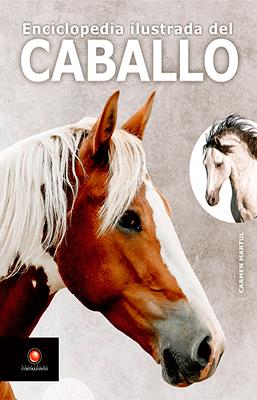 ENCICLOPEDIA ILUSTRADA DEL CABALLO