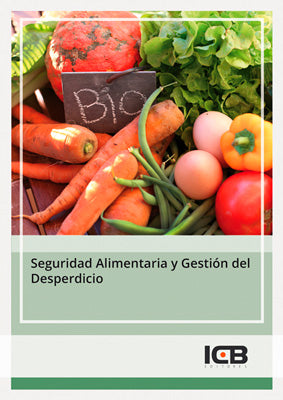 SEGURIDAD ALIMENTARIA Y GESTION DEL DESPERDICIO