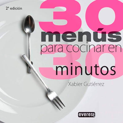 30 MENUS PARA COCINAR EN 30 MINUTOS