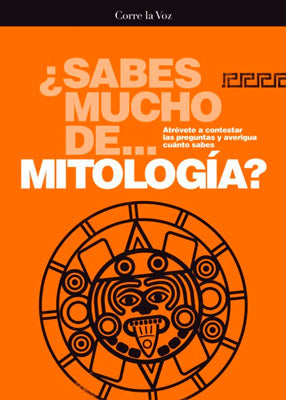 SABES MUCHO DE MITOLOGIA