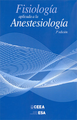 Fisiología aplicada a la Anestesiologia 3ra Edición