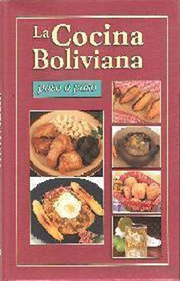 LA COCINA BOLIVIANA PASO A PASO