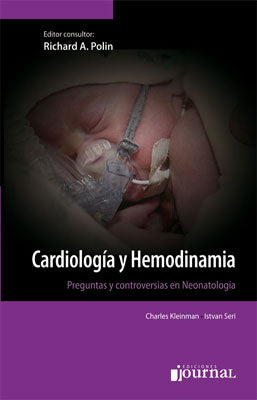 CARDIOLOGIA Y HEMODINAMIA PREGUNTAS Y CONTROVERSIAS EN NEONATOLOGÍA