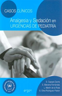 CASOS CLINICOS ANALGESIA Y SEDACION EN URGENCIAS DE PEDIATRIA