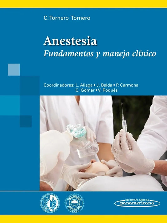 ANESTESIA FUNDAMENTOS Y MANEJO CLÍNICO