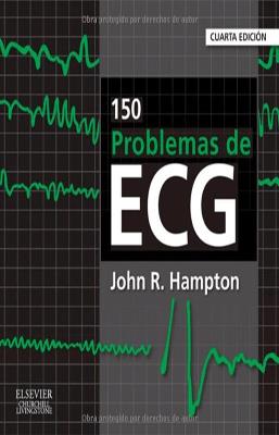 150 PROBLEMAS DE ECG 4TA ED.