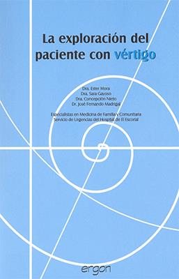 LA EXPLORACION DEL PACIENTE CON VERTIGO