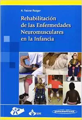 REHABILITACION DE LAS ENFERMEDADES NEUROMUSCULARES EN LA INFANCIA