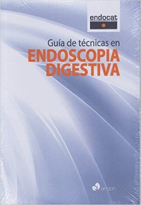 GUIA DE TECNICAS EN ENDOSCOPIA DIGESTIVA