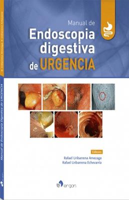 MANUAL DE ENDOSCOPIA DIGESTIVA DE URGENCIA