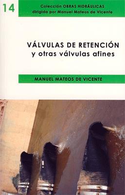 VALVULAS DE RETENCION Y OTRAS VALVULAS AFINES