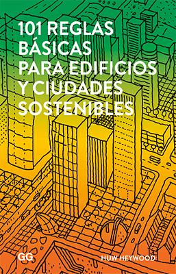 101 REGLAS BASICAS PARA EDIFICIOS Y CIUDADES SOSTENIBLES